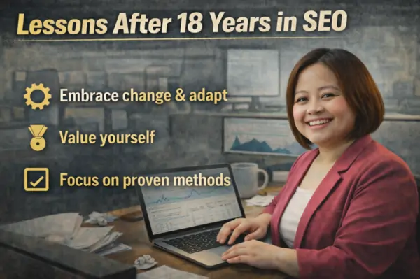 Lessons After 18 Years in SEO