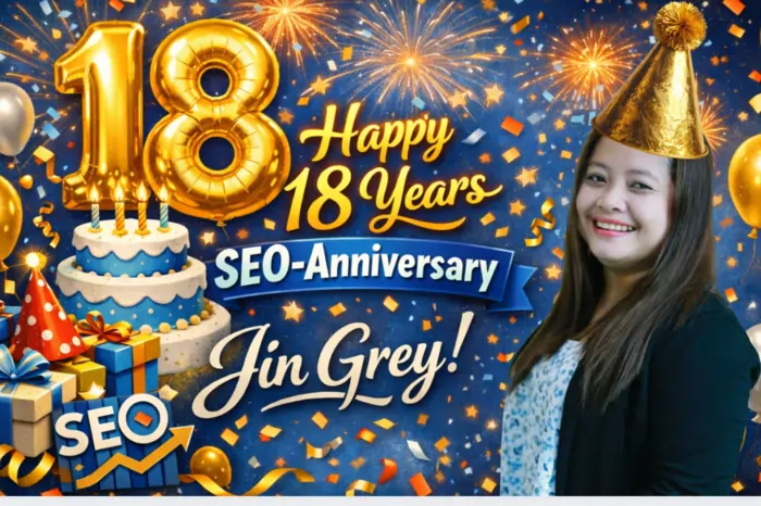 Why Jin Grey Is One of the Top SEO Consultants in Asia and Beyond 3 18+ Years of SEO Experience: Why Longevity Matters