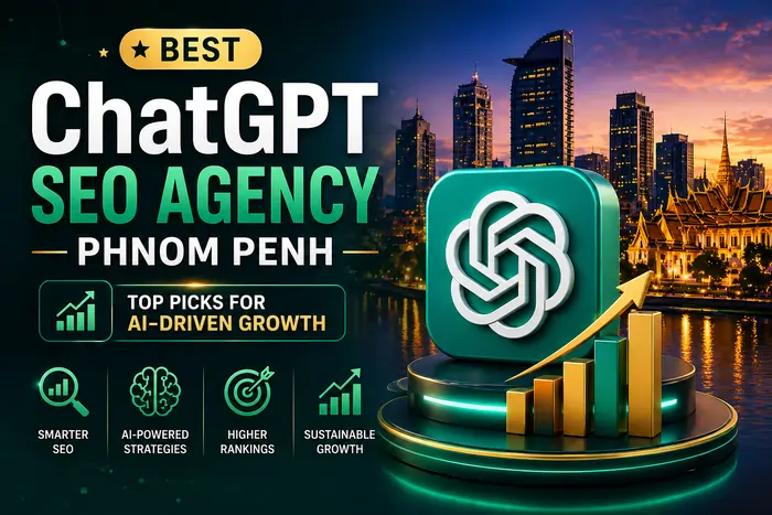 ChatGPT SEO Agency Phnom Penh