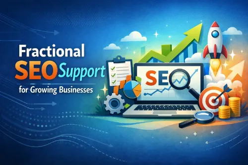 Fractional SEO Support for Growing Businesses