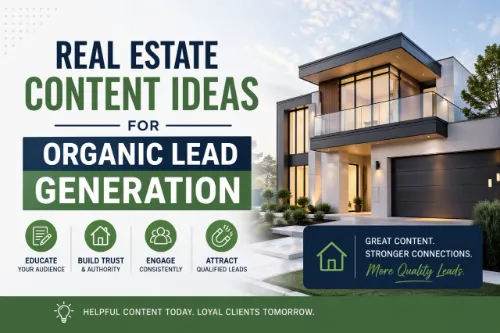 Real Estate Content Ideas for Organic Lead Generation