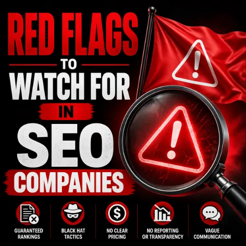 Red Flags to Watch for in SEO Companies
