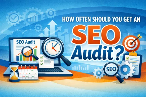 How Often Should You Get an SEO Audit?