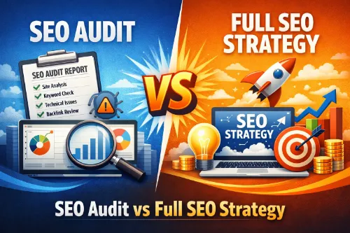 Website SEO Audit vs Full SEO Strategy