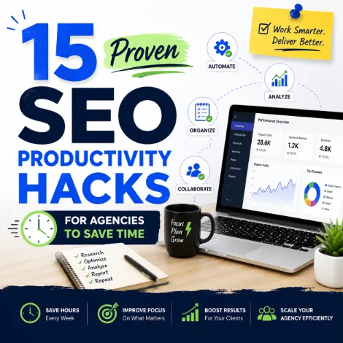 SEO productivity hacks for agencies