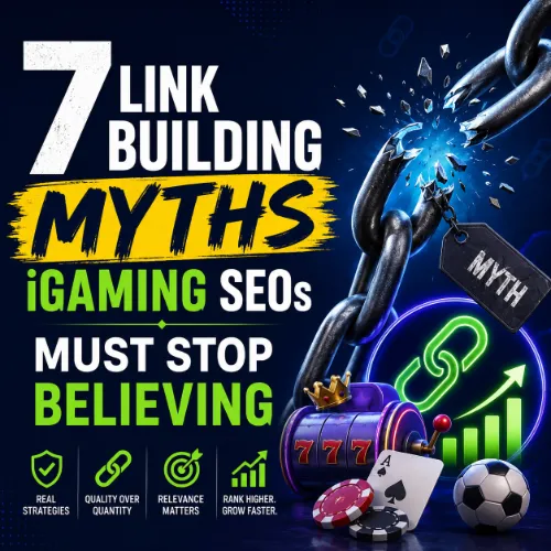 link building myths iGaming SEO