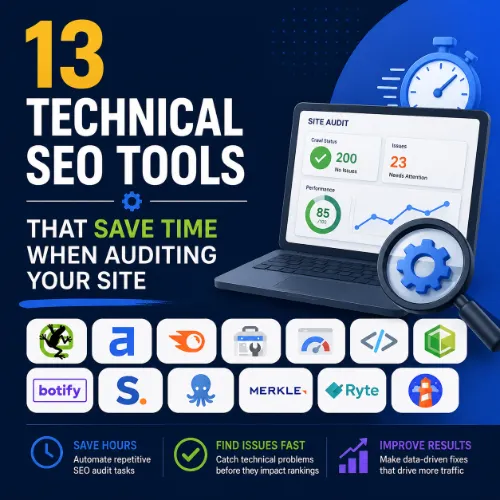 13 Technical SEO Tools That Save Time When Auditing Your Site 1 technical SEO tools that save time